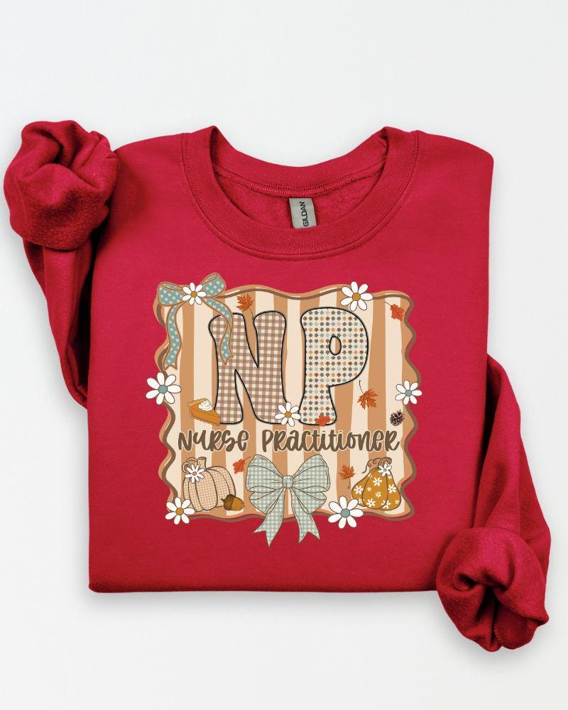 Nurse Practitioner Fall Sweatshirt | NP Crewneck Pullover | Cozy Autumn Nurse Gift for Women, Men & Healthcare Workers