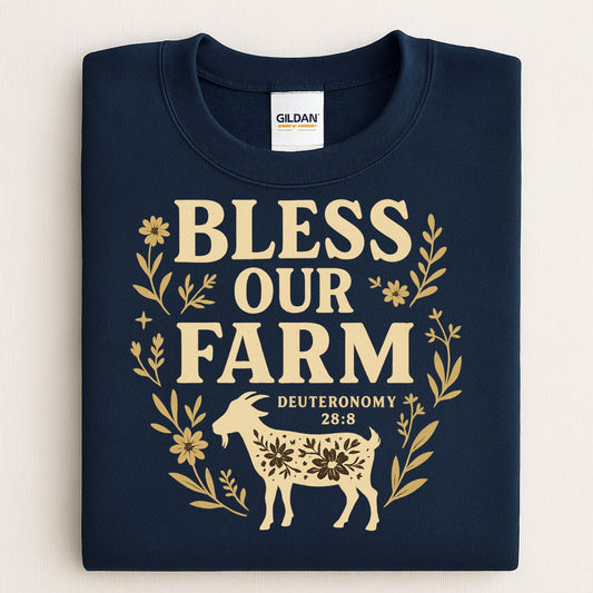 Bless Our Farm Sweatshirt | Inspirational Farm Quote Shirt with Goat and Floral Design | Christian Country Living Pullover