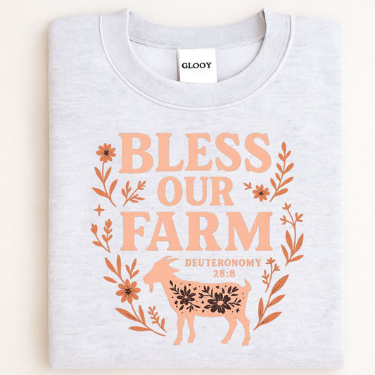 Bless Our Farm Sweatshirt | Inspirational Farm Quote Shirt with Goat and Floral Design | Christian Country Living Pullover