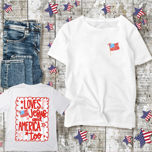 Loves Jesus and America Too Shirt - Patriotic Christian Tee - Faith and Freedom Apparel - 4th of July Graphic T-Shirt - USA Flag Shirt
