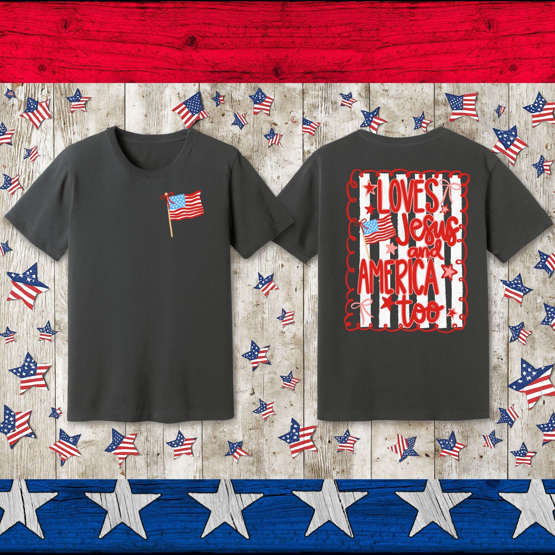 Loves Jesus and America Too Shirt - Patriotic Christian Tee - Faith and Freedom Apparel - 4th of July Graphic T-Shirt - USA Flag Shirt