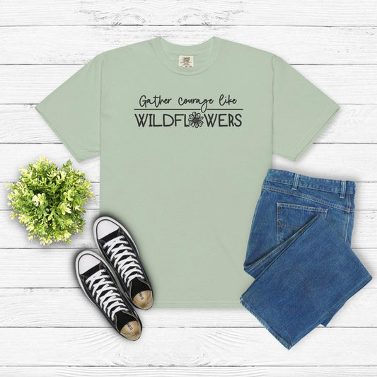 Gather Courage Like Wildflowers Embroidered Shirt – Inspirational Floral Quote Tee – Uplifting Mental Health Gift – Garden Boho Shirt