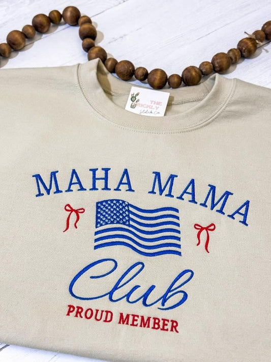 MAHA MAMA Club Embroidered Sweatshirt – Proud Member Patriotic Mama Shirt – Red, White & Blue 4th of July Mom Crewneck
