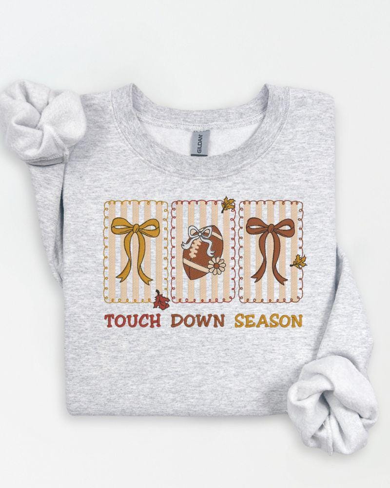 Touch Down Season Embroidered Sweatshirt | Fall Football Crewneck | Custom Game Day Pullover | Autumn Sports Fan Sweater