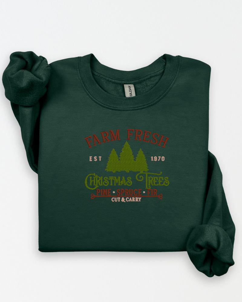 Farm Fresh Christmas Trees Sweatshirt –Rustic Farmhouse Christmas Sweater Gift- Cozy Winter Outfit-Festive Gift-Cute Xmas Pullover